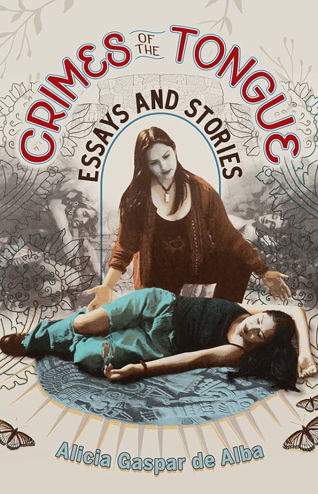 Review of Crimes of the Tongue: Essays and Stories by Alicia Gaspar de Alba